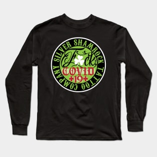 Silver Shamrock Tattoo Company F Covid Long Sleeve T-Shirt